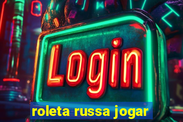 roleta russa jogar